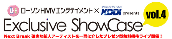  KDDI presents Exclusive ShowCase vol.4